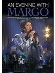 Margo - An Evening With Margo