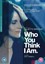 Who You Think I Am [2020] - Juliette Binoche