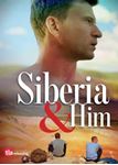 Siberia And Him [2020] - Viatcheslav Kopturevskiy