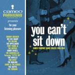 Various - You Can't Sit Down: Cameo Parkway D