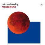 Michael Wollny - Mondenkind