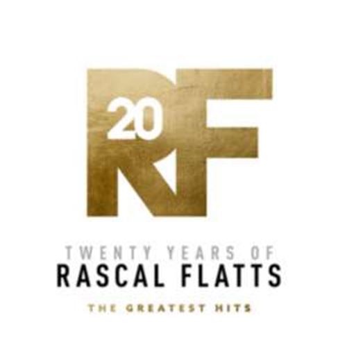 Rascal Flatts - Twenty Years Of Rascal Flatts: Grea