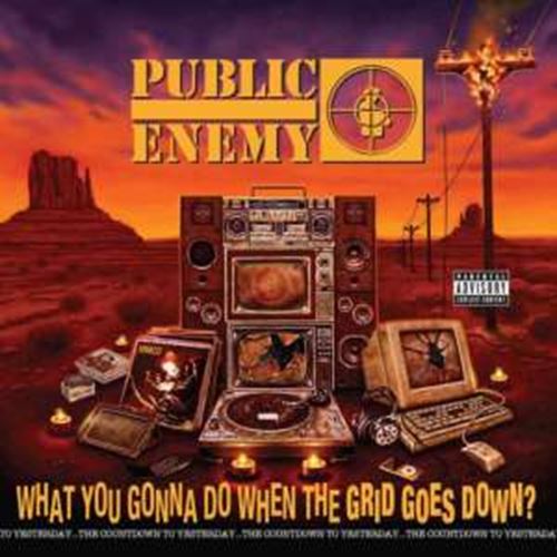 Public Enemy - What You Gonna Do When The Grid Goe