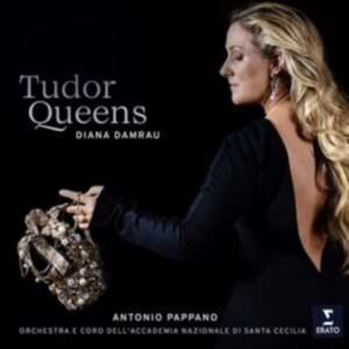 Diana Damrau - The Tudor Queens