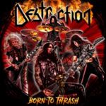 Destruction - Born To Thrash: Live