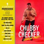 Chubby Checker - Dancin' Party: Chubby Checker Colle