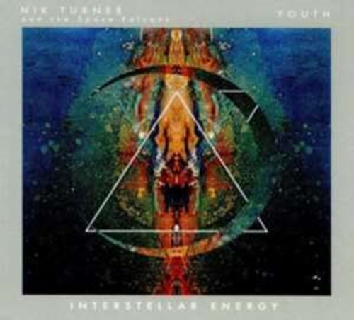 Nik Turner/youth - Interstellar Energy