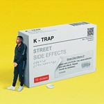 K-Trap - Street Side Effects