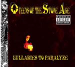 Queens Of The Stone Age - Lullabies to Paralyze