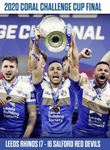 2020 Coral Challenge Cup Final - Leeds Rhinos V Salford