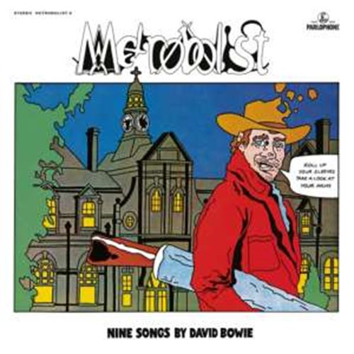David Bowie - Metrobolist (aka The Man Who S