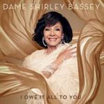Shirley Bassey - I Owe It All To You: Deluxe