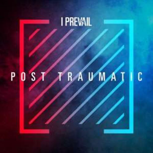 I Prevail - Post Traumatic