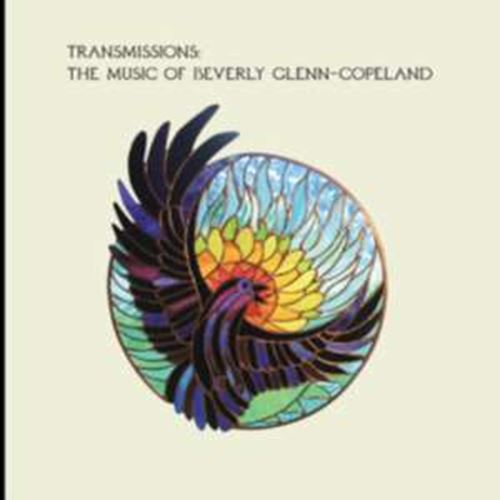 Beverly Glenn-copeland - Transmissions: Music Of