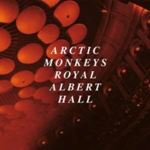 Arctic Monkeys - Live: The Royal Albert Hall