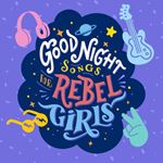 Various - Goodnight Songs For Rebel Girls
