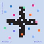 Tomorrow X Together - Minisode 1 : Blue Hour