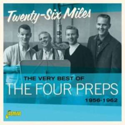 The Four Preps - Very Best Of: Twenty-six Miles '56-
