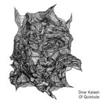 Dirar Kalash - Of Quietude