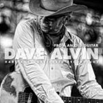 Dave Alvin - From An Old Guitar: Rare And Unrele