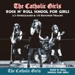 Catholic Girls - Rock N Roll School For Girls