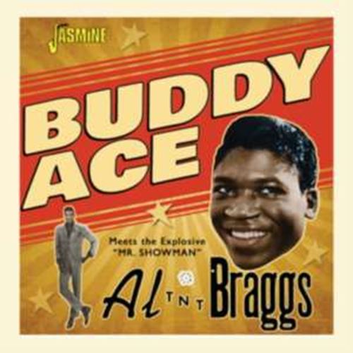 Buddy Ace/al Tnt Braggs - Buddy Ace Meets Al 'tnt' Braggs