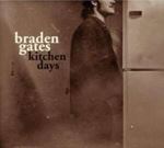 Braden Gates - Kitchen Days