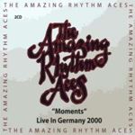 Amazing Rhythm Aces - Moments Live: Germany 2000