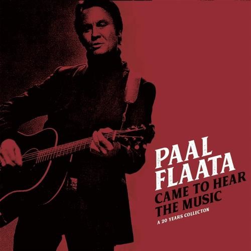 Paal Flaata - Came To Hear The Music