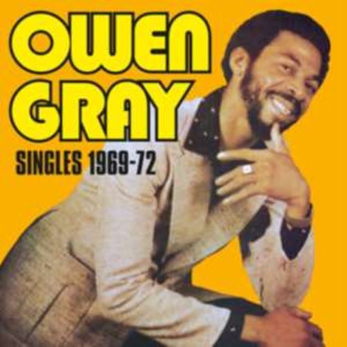 Owen Gray - Singles '69-'72