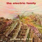 Electric Family - Echoes Don't Lie