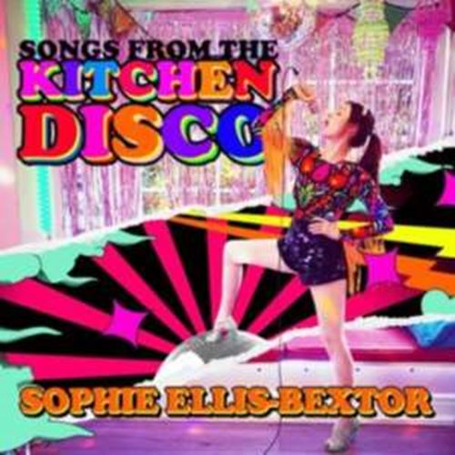 Sophie Ellis-bextor - Songs From The Kitchen Disco