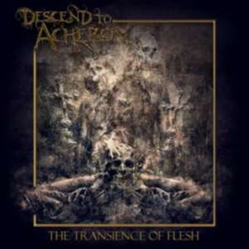 Descend To Acheron - Transience Of Flesh Ep