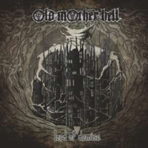 Old Mother Hell - Lord Of Demise