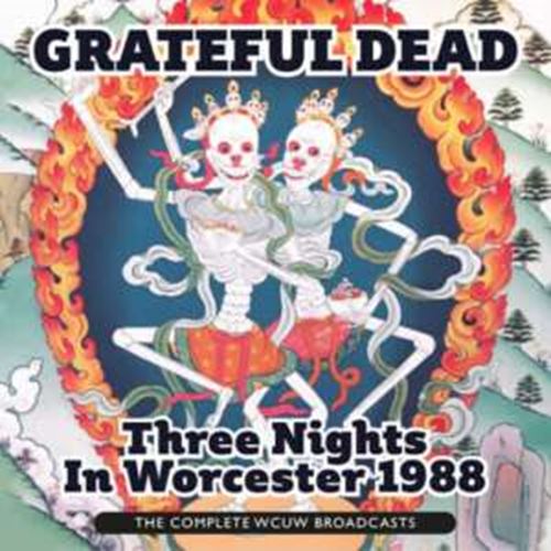 Grateful Dead - 3 Nights In Worcester '88