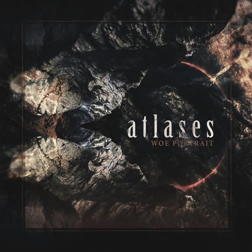 Atlases - Woe Portrait Ltd Ed.