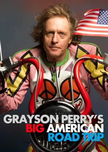 Grayson Perry's Big American Road T - Grayson Perry