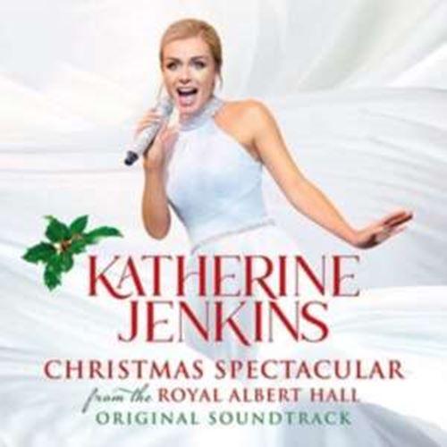 Katherine Jenkins - Christmas Spectacular Live: Royal A