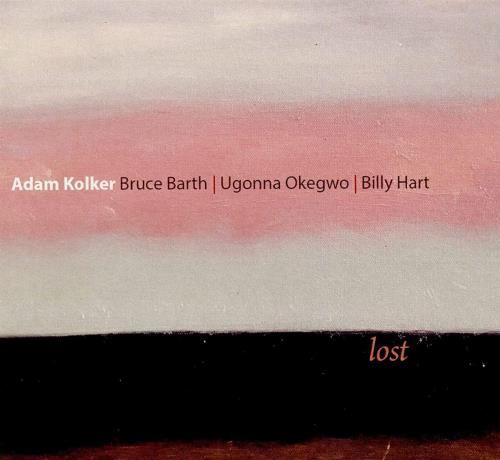 Adam Kolker - Lost