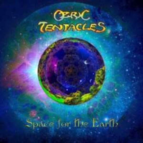 Ozric Tentacles - Space For The Earth