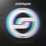 The Prototypes - Ten Thousand Feet & Rising