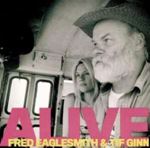Fred Eaglesmith/tif Ginn - Alive