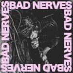 Bad Nerves - Bad Nerves