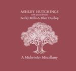 Ashley Hutchings/becky Mills/blair - A Midwinter Miscellany