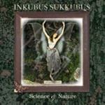 Inkubus Sukkubus - Science And Nature