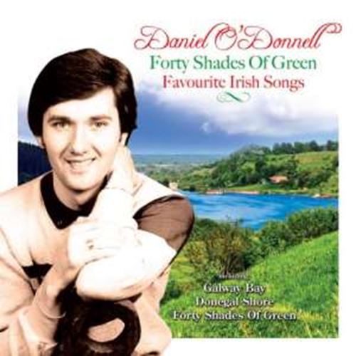 Daniel O'Donnell - Forty Shades of Green