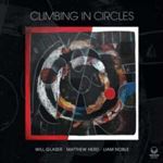 Will Glaser - Climbing In Circles