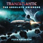 Transatlantic - Absolute Universe: Forevermore