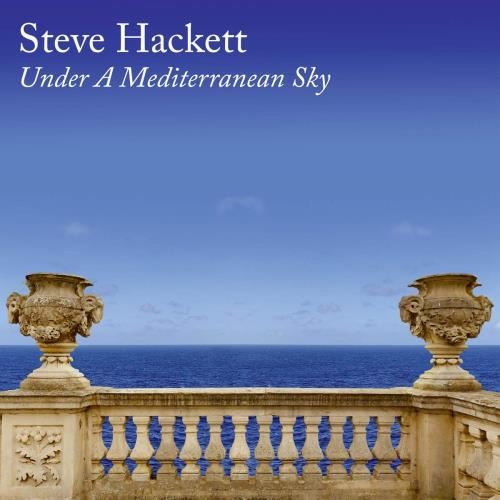 Steve Hackett - Under A Mediterranean Sky: Ltd