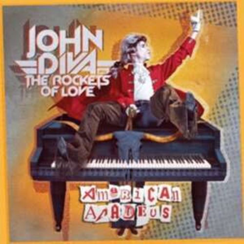 John Diva/rockets Of Love - American Amadeus